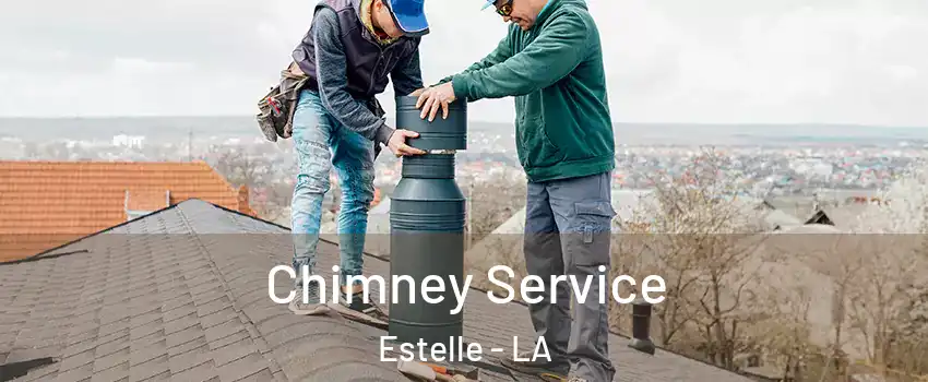  Chimney Service Estelle - LA