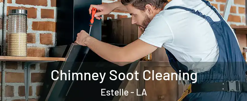  Chimney Soot Cleaning Estelle - LA