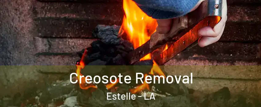  Creosote Removal Estelle - LA