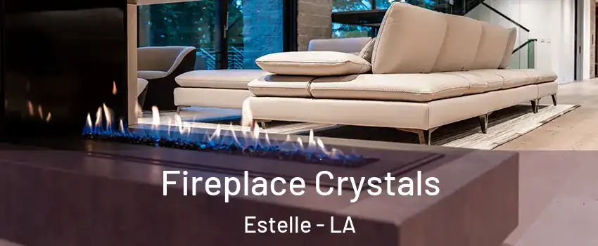  Fireplace Crystals Estelle - LA