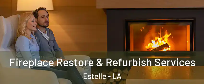  Fireplace Restore & Refurbish Services Estelle - LA