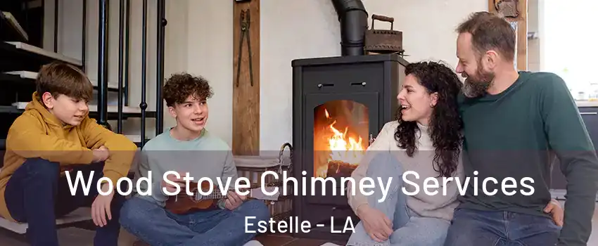 Wood Stove Chimney Services Estelle - LA